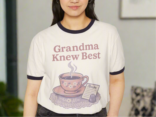Grandma Knew Best Unisex Cotton Ringer T-shirt
