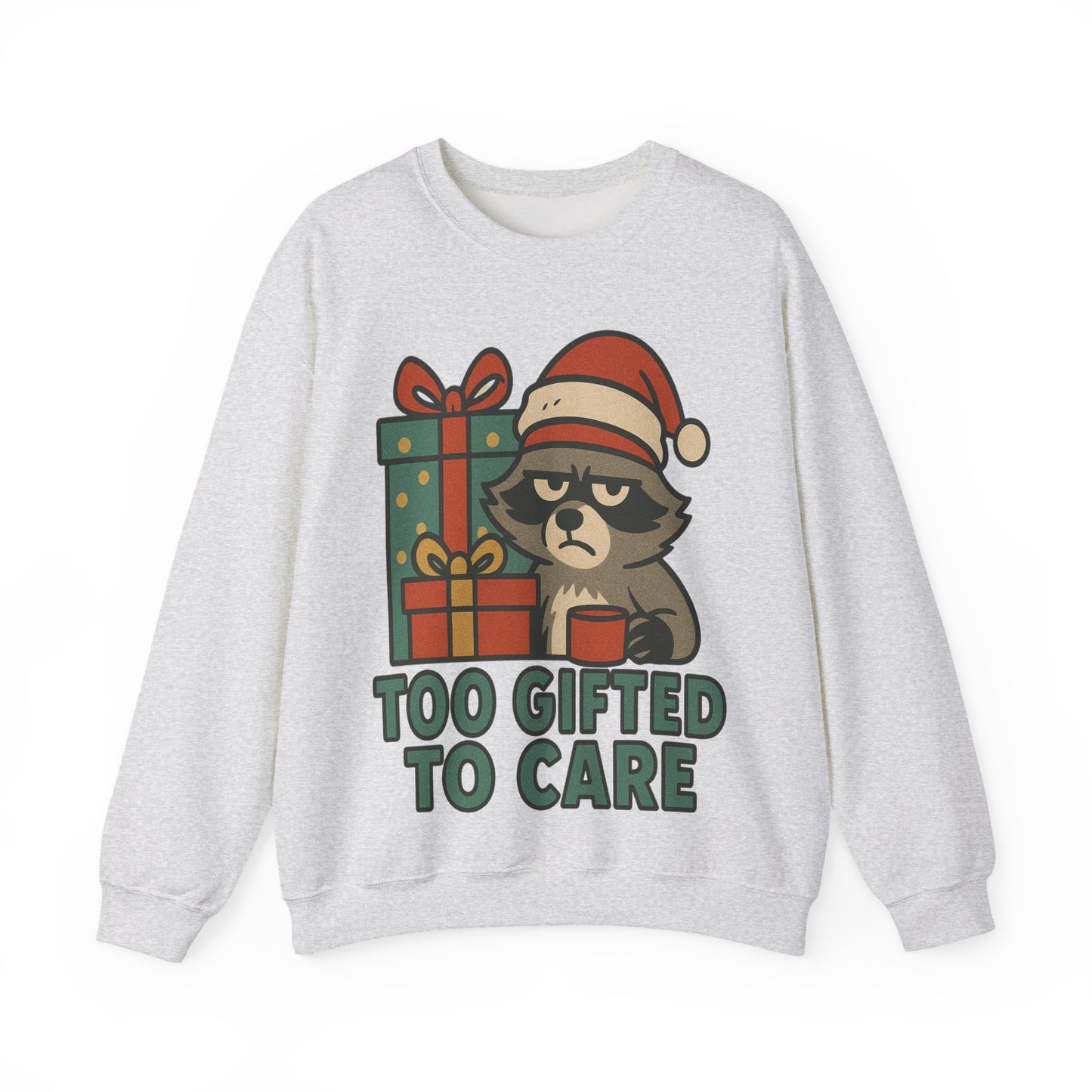 Too Gifted to Care  Cute Holiday Raccoon Sweatshirt, Unisex Christmas Crewneck, Cozy Gift for Him/Her, Funny Winter Apparel