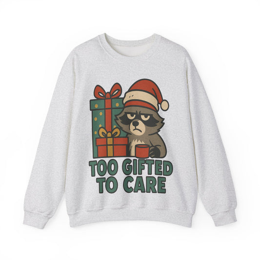 Too Gifted to Care  Cute Holiday Raccoon Sweatshirt, Unisex Christmas Crewneck, Cozy Gift for Him/Her, Funny Winter Apparel