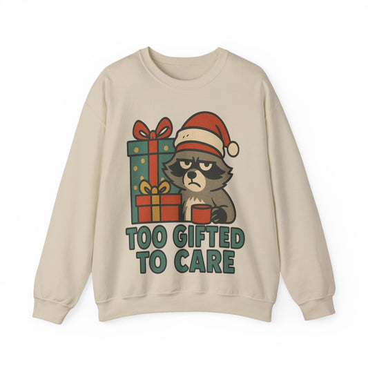 Too Gifted to Care  Cute Holiday Raccoon Sweatshirt, Unisex Christmas Crewneck, Cozy Gift for Him/Her, Funny Winter Apparel