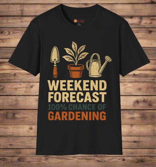 Gardening Forecast Outdoor T-Shirt