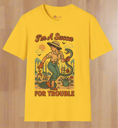 I'm A Succa For Trouble Unisex Vintage Gardening Graphic T-Shirt